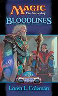 Bloodlines: The Story of Urza's Destiny by Loren L. Coleman