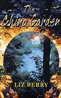 The China Garden by Liz Berry