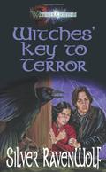 Witches' Key to Terror by Silver RavenWolf