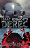Isaac Asimov's Derec: The Robot City Manga, Vol. 1 by Doug Murray