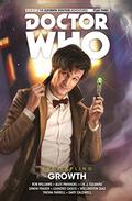 Doctor Who, Vol 7: Growth (Doctor Who: The Eleventh Doctor #7) by Simon Fraser