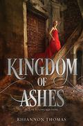 Kingdom of Ashes (A Wicked Thing #2) by Rhiannon Thomas