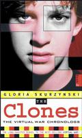 The Clones (Virtual War Chronologs #2) by Gloria Skurzynski