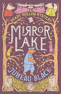 Mirror Lake (Shady Hollow #3) by Juneau Black