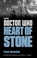 Doctor Who: Heart of Stone by Trevor Baxendale