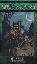 The Puppet-Masters (Clan Brujah Trilogy #3) by Tim Dedopulos