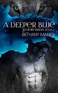 A Deeper Blue (3 Colors Trilogy #2) by Bethany Maines
