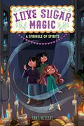 A Sprinkle of Spirits (Love Sugar Magic #2) by Anna Meriano