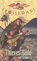 The Thieves' Guild (Dragonlance: Crossroads #2) by Jeff Crook