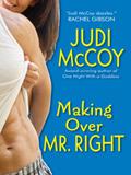 Making Over Mr. Right (Goddess #3) by Judi McCoy