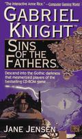 Sins of the Fathers (Gabriel Knight #1) by Jane Jensen