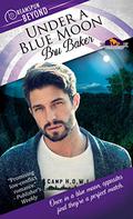 Under a Blue Moon (Camp H.O.W.L. #2) by Bru Baker