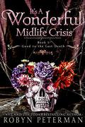 It's A Wonderful Midlife Crisis by Robyn Peterman, Jessica Almasy