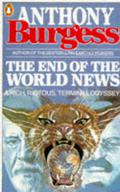 The End of the World News by Anthony Burgess, John B. Wilson