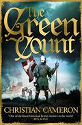 The Green Count (Chivalry #3) by Christian Cameron