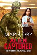 Alien Captured (Zyrgin Warriors #6) by Marie Dry