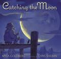 Catching The Moon by Myla Goldberg
