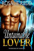 Untamable Lover (Worlds Of Lemuria; Earth Colony #2) by Rosalie Redd