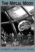 The Metal Moon by R.F. Starzl