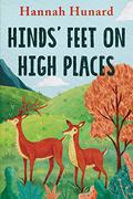 HINDS FEET ON HIGH PLACES COMPLETE AND UNABRIDGED by Hannah Hurnard