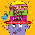 Happy Hat Day: A Silly Rhyming Children's Picture book by Gerald Hawksley