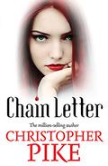 Chain Letter: Two Books in One (Chain Letter #1-2) by Christopher Pike