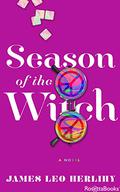 Season of the Witch: A Novel by James Leo Herlihy