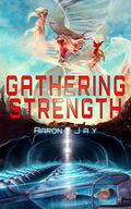 Gathering Strength by Aaron Jay, Rhys David