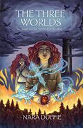 The Three Worlds (The Monster Realm Stories #2) by Elisabeth Alba