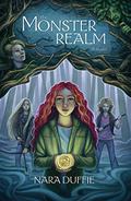 The Monster Realm (The Monster Realm Stories #1) by Nara Duffie