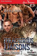Treacherous Liaisons (Blue Platoon #2) by Jools Louise