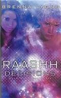 Raashh Decisions (Xxan War #2) by Brenna Lyons