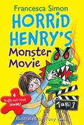 Horrid Henry's Monster Movie by Francesca Simon