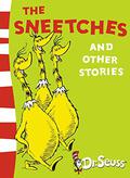 The Sneetches and Other Stories by Dr. Seuss