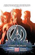New Avengers, Vol. 3: Other Worlds (New Avengers by Jonathan Hickman #3) by Rags Morales