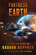 Fortress Earth by Vaughn Heppner
