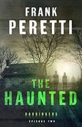 The Haunted (Harbingers #2) by Frank E. Peretti