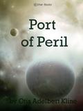 Port of Peril (Robert Grandon #3) by Otis Adelbert Kline