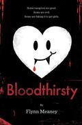 Bloodthirsty by Flynn Meaney
