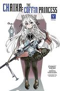 Chaika: The Coffin Princess Vol. 5 (Hitsugi no Chaika Manga #5) by Ichirou Sakaki