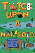 Twice Upon A Marigold (Upon a Marigold #2) by Jean Ferris