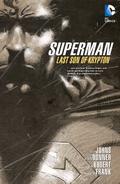 Superman: Last Son (Superman by Geoff Johns #1) by Richard Donner