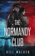 The Normandy Club by Bill Walker