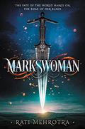 Markswoman by Rati Mehrotra, Emily Woo Zeller