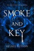Smoke and Key by Henrietta Meire