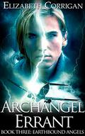 Archangel Errant (Earthbound Angels #3) by Elizabeth Corrigan