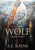 Eye of the Wolf by A.E. Rayne
