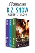 Mongrel Trilogy Bundle (Mongrel #1-3) by K.Z. Snow