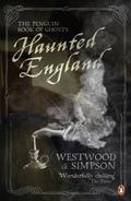 Haunted England: The Penguin Book of Ghosts by Jennifer Westwood