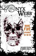 Onyx Webb: Book Five: Episodes 13, 14 & 15 (Onyx Webb #5) by Andrea Waltz